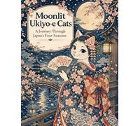 Ukiyo Cats: Japan's Four Seasons Coloring Book: 50 beautiful ukiyo-e cat illustrations through spring, summer, autumn & winter - meditative Japanese art for adults
