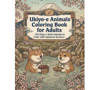 Ukiyo-e Animals Coloring Book for Adults: 50 Ukiyo-e Style Animals to Color with Japanese Scenery: Japanese Art/ Woodblock Print/ Stress Relief/ Mindfulness/ Ukiyo-e Animals
