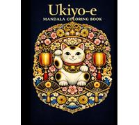 Ukiyo-e Mandala Coloring Book: Traditional Japanese Designs & Cultural Symbols for Relaxation