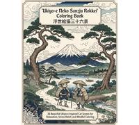Ukiyo-e Neko Sanjū Rokkei Coloring Book: 36 Beautiful Ukiyo-e Inspired Cat Scenes for Relaxation, Stress Relief, and Mindful Coloring