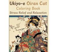 Ukiyo-e Oiran Cat Coloring Book: Stress Relief and Relaxation