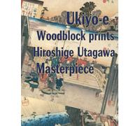 Ukiyo-e Woodblock prints Hiroshige Utagawa Masterpiece: Japanese Art / Woodblock Print / Stress Relief / Mindfulness / Ukiyo-e Hiroshige Utagawa