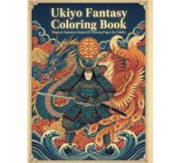 Ukiyo Fantasy Coloring Book: Magical Japanese-Inspired Coloring Pages for Adults