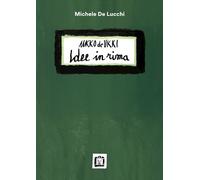 Libri De Lucchi Michele - Ukko De Ukki. Idee In Rima