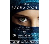 Ukmina Manoori I Am a Bacha Posh (Copertina rigida)