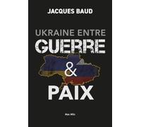 Ukraine entre guerre & paix