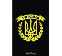 Ukraine Ukrainians Ukrainian Kiev Trysub Flag Notebook Blanked Journal: Stand With Ukraine Ukrainian Flag Support Composition Notebook For Peace & ... Demonstration, Stop Wars, ... 6"x9" 110 Pages