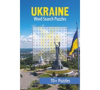 Ukraine Word Search Puzzle Book: A Relaxing and Educational Puzzle Book for All Ages - 70+ Ukraine-Themed Word Searches
