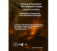 Ukraine & YouTubers Word-Search Puzzles: Large Format Edition: New 'Words-Rich Puzzles' Drawn from Descriptive Passages