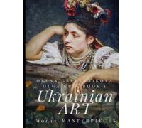 Ukrainian Art: 1001+ Masterpieces