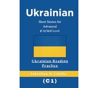 Ukrainian Short Stories for Advanced (C1) Skill Level - Ukrainian Reading Practice