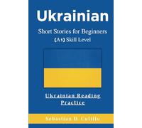 Ukrainian Short Stories for Beginners (A1) Skill Level - Ukrainian Reading Practice