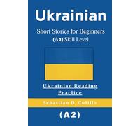 Ukrainian Short Stories for Beginners (A2) Skill Level - Ukrainian Reading Practice