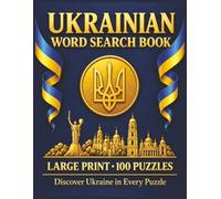 Ukrainian Word Search Book: Large Print 8.5 X 11 Puzzle Collection with 100 Puzzles and 2000 Unique Words on Kyiv, Lviv, and the Carpathian Mountains