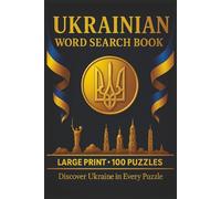 Ukrainian Word Search Book: Large Print Puzzle Collection with 100 Puzzles and 2000 Unique Words on Kyiv, Lviv, and the Carpathian Mountains