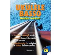 Ukulele basso. Manuale completo. Con CD Audio