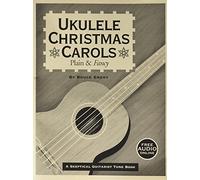 Ukulele Christmas Carols - Plain and Fancy