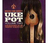Ukulele Dub Society Uke Pot Vol.2 (CD)