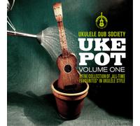 Ukulele Dub Society Uke Pot - Volume 1 (CD) Album