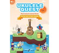 Ukulele Quest: The Fun Way to Learn Ukulele, Book & Online Audio