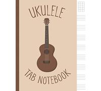 Ukulele Tab Notebook: ukulele music book| String Chord and Tablature Staff Music Paper| Blank Ukulele Tablature Notebook| 8.5"x11", 100 Pages