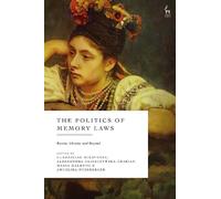 Uladzislau Belavusau The Politics of Memory Laws (Copertina rigida)