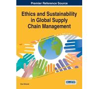 Ulas Akkucuk Ethics and Sustainability in Global Supply Chain (Copertina rigida)
