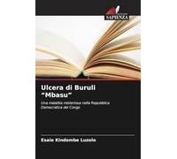 Ulcera di Buruli "Mbasu": Una malattia misteriosa nella Repubblica Democratica del Congo