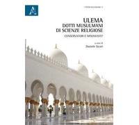 Ulema. Dotti musulmani di scienze religiose. Conservatori e misoneisti?