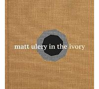 Matt Ulery – In The Ivory – CD