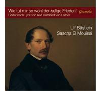 Schubert/ Bastlein/ Mouissi - Wie Tut Mir So Wohl Der Selige Frieden