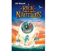 Ulf Blanck Timo Rick Nautilus - Alarm in der Delfin-Lagune: (Copertina rigida)