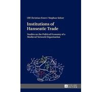 Ulf Christian Ewert Stephan Sel Institutions of Hanseatic Tr (Copertina rigida)