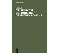 Ulf Eisele Die Struktur Des Modernen Deutschen Romans (Copertina rigida)