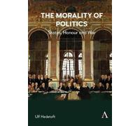 Ulf Hedetoft The Morality of Politics (Tascabile)