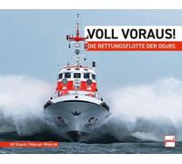 Ulf Kaack Manuel Miserok Voll voraus: Die Rettungsflotte der DGzRS (Tascabile)
