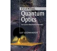 Ulf Leonhardt Essential Quantum Optics (Tascabile)