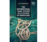 Ulf Linderfalk The International Legal System as a System of (Copertina rigida)