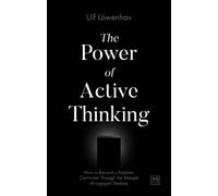 Ulf Loewenhav The Power of Active Thinking (Tascabile)