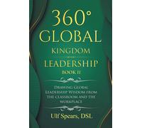Ulf Spears Dsl 360° Global Kingdom Leadership Book Ii (Copertina rigida)