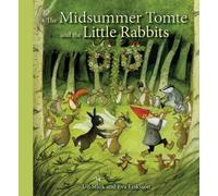 Ulf Stark The Midsummer Tomte and the Little Rabbits (Copertina rigida)
