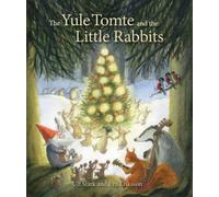 Ulf Stark The Yule Tomte and the Little Rabbits (Copertina rigida)