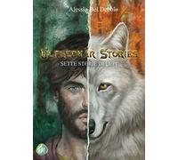 Ulfhednar stories. Sette storie di lupi
