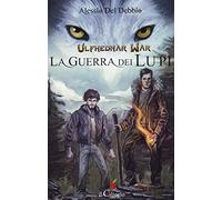 Ulfhednar war. La guerra dei lupi