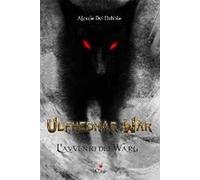 Ulfhednar war. L'avvento dei Warg