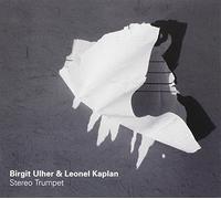 Ulher Birgit/Kaplan - Stereo Trumpet