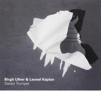 Ulher Birgit/Kaplan Stereo Trumpet (CD)