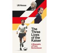 Uli Hesse The Three Lives of the Kaiser (Copertina rigida)