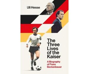 Uli Hesse The Three Lives of the Kaiser (Copertina rigida)