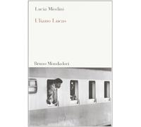 Uliano Lucas. Ediz. illustrata